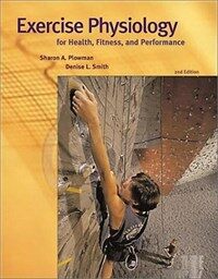Exercise physiology for health, fitness, and performance 2nd ed