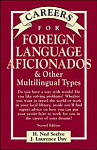 Careers for Foreign Language Aficionados & Other Multilingual Types, Second Edition (Paperback, 1st)