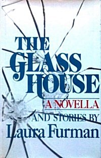 The Glass House a Novella and Stories (Hardcover, 1ST)