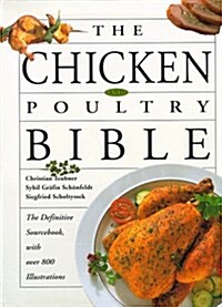 The Chicken and Poultry Bible (Hardcover, 0)