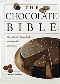 [중고] The Chocolate Bible (Hardcover, 1st U.S. ed)