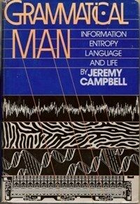 Grammatical man : information, entropy, language, and life
