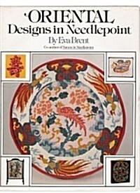 Oriental Designs in Needlepoint (Hardcover, 1St Edition)