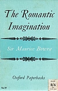 The Romantic Imagination (Oxford Paperbacks) (Hardcover)