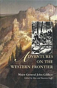 Adventures on the Western Frontier (Hardcover, First Edition)