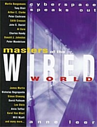 Masters of the Wired World (Hardcover)