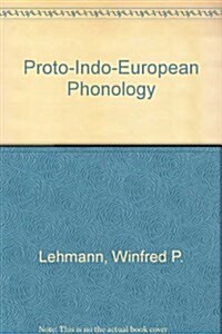 Proto-Indo-European Phonology (Hardcover, Eighth Printing)