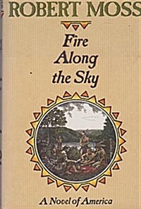 Fire Along the Sky (Hardcover)