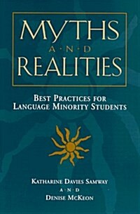 Myths and Realities: Best Practices for Language Minority Students (Paperback, Later Printing)