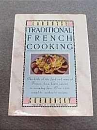 Larousse Traditional French Cooking (Paperback, 1st)