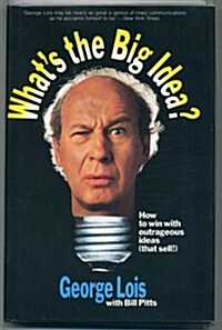 WHATS THE BIG IDEA? (That Sell!) (Hardcover, 1st)