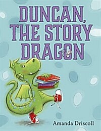 Duncan the Story Dragon (Library Binding)