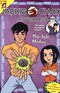 Jackie Chan #11: The Jade Monkey (Jackie Chan Adventures) (Paperback)