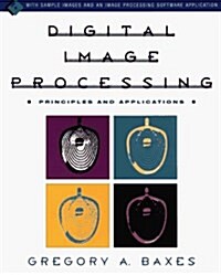 Digital Image Processing: Principles and Applications (Paperback, 1st)