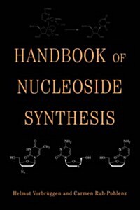 Handbook of Nucleoside Synthesis (Paperback)
