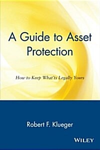 A Guide to Asset Protection (Paperback)