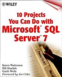 10 Projects You Can Do with Microsoft,(r) SQL Server 7 (Hardcover)
