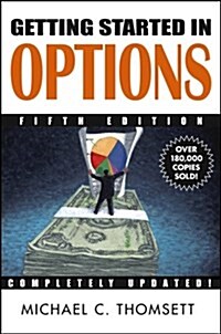 Getting Started in Options, Fifth Edition (Hardcover, 5th)