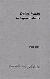 Optical Waves in Layered Media (Wiley Series in Pure & Applied Optics) (Hardcover)