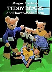 Teddy Bears and How to Make Them (Hardcover, New edition)