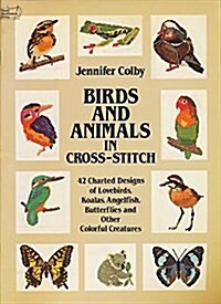 Birds and Animals in Cross-Stitch (Dover needlework series) (Hardcover)