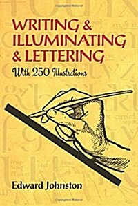 Writing & Illuminating & Lettering (Paperback, Revised)