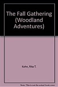 The Fall Gathering (Woodland Adventures) (Paperback)