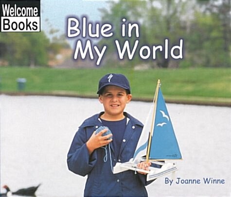 Blue in My World (Welcome Books: World of Color) (Paperback)