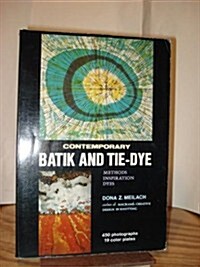[중고] Contemporary Batik and Tie-Dye: Methods, Inspiration, Dyes (Crowns Arts and Crafts Series) (Hardcover, (2nd))