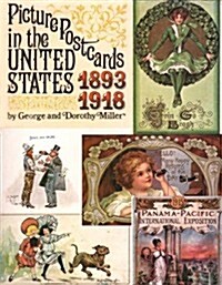 Picture Postcards in the United States, 1893-1918 (Hardcover, 1st)