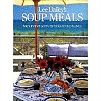 Lee Baileys Soup Meals (Paperback, 1st)