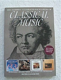 The Harmony Illustrated Encyclopedia of Classical Music (Paperback, 2 Sub)