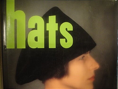 Hats: A Stylish History and Collectors Guide (Paperback, 1st)