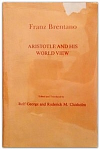 Aristotle and His World View (Paperback)