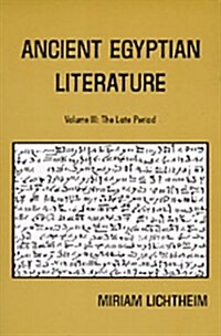 Ancient Egyptian Literature: Volume III: The Late Period (Near Eastern Center, UCLA) (Paperback)
