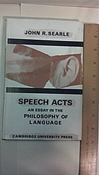 Speech Acts: An Essay in the Philosophy of Language (Paperback, First Edition)