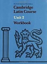 Cambridge Latin Course Unit 2 Workbook North American edition (Paperback, 3 Revised edition)