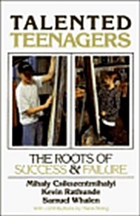 Talented Teenagers: The Roots of Success and Failure (Cambridge Studies in Social & Emotional Development) (Paperback)