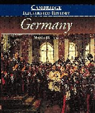 The Cambridge Illustrated History of Germany (Cambridge Illustrated Histories) (Paperback)