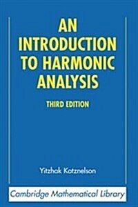 An Introduction to Harmonic Analysis (Hardcover, 3 Revised edition)