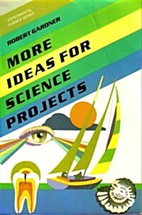 More Ideas for Science Projects (Experimental Science Series) (Paperback)