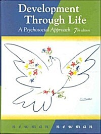 Development Through Life: A Psychosocial Approach (Hardcover, 7th)