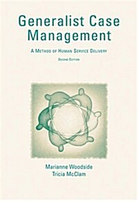 Generalist Case Management: A Method of Human Service Delivery (Paperback, 2nd)