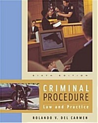 Criminal Procedure: Law and Practice (with CD-ROM and InfoTrac) (Paperback, 6th)