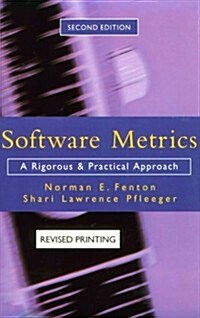 Software Metrics: A Rigorous and Practical Approach, Revised (Paperback, 2nd)
