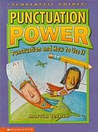 Punctuation Power: Punctuation and How to Use It (Scholastic Guides) (Hardcover, 0)