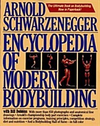 Encyclopedia of Modern Bodybuilding (Paperback, Reprint)