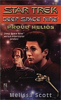Proud Helios (Star Trek Deep Space Nine, No 9) (Paperback)