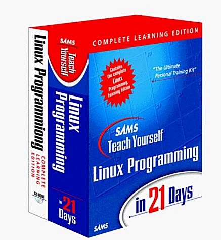 Sams Teach Yourself Linux Programming in 21 Days (Complete Learning Edition with CD-ROM) (Paperback)
