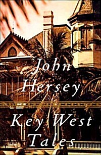 Key West Tales: Stories (Paperback, 1st)